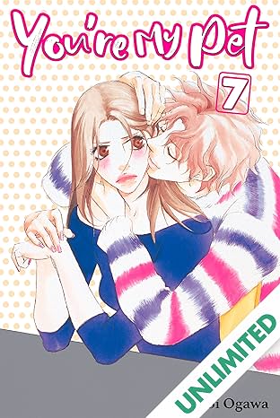 You're My Pet (comiXology Originals) Vol. 7